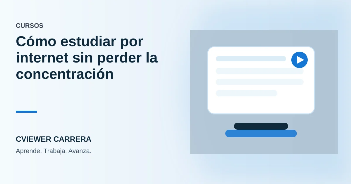 Cómo estudiar por internet sin perder la concentración