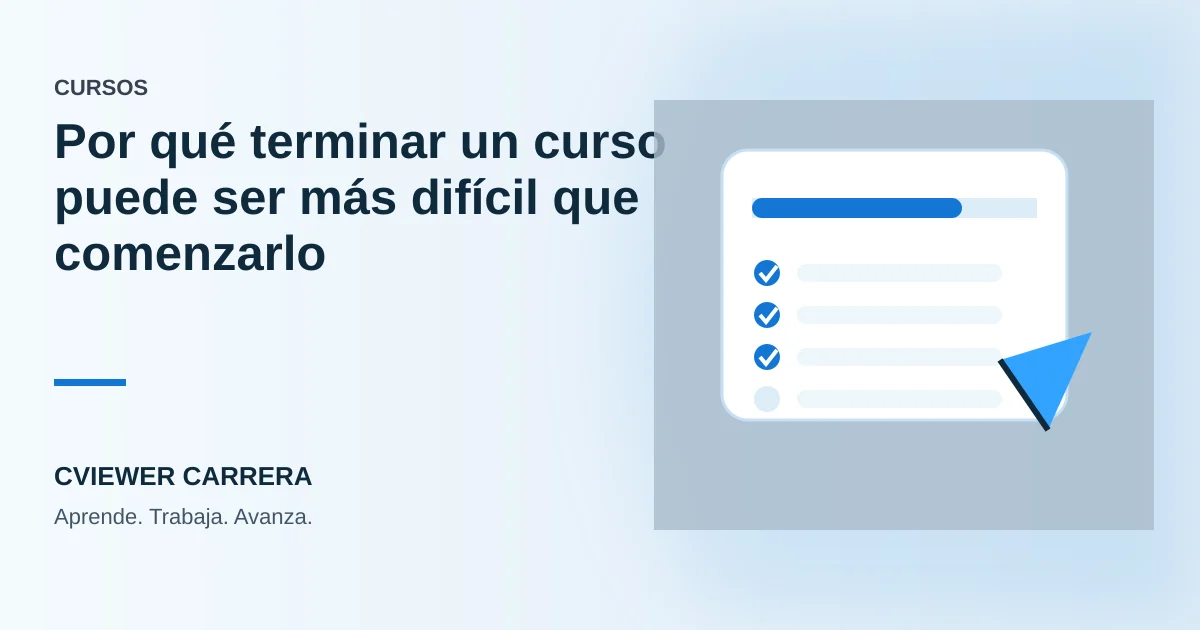 Por qué terminar un curso puede ser más difícil que comenzarlo